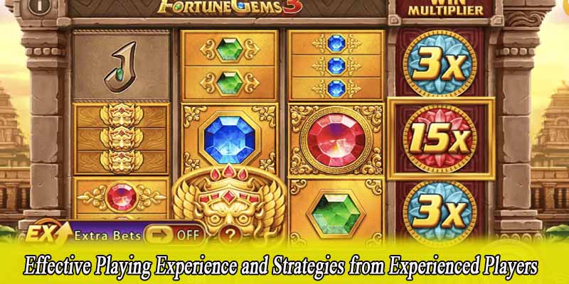 Effective Playing Experience and Strategies from Experienced Players