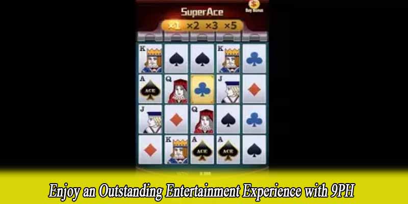 Enjoy an Outstanding Entertainment Experience with 9PH