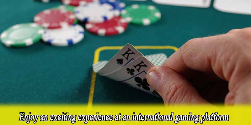 Enjoy an exciting experience at an international gaming platform
