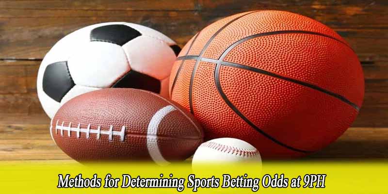 Methods for Determining Sports Betting Odds at 9PH