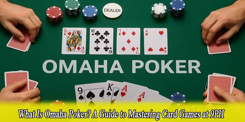 Omaha Poker