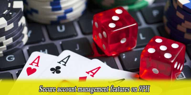 Secure account management features on 9PH
